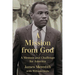 Mission from God: A Memoir and Challenge for America