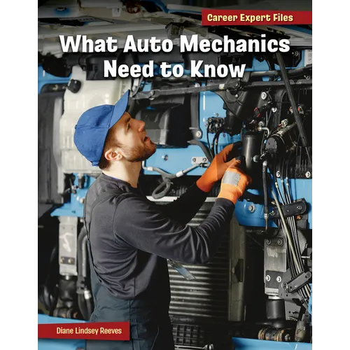 What Auto Mechanics Need to Know