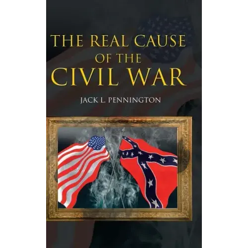 The Real Cause of the Civil War