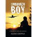 Unbroken Boy: a memoir of hope and survival