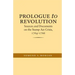 Prologue to Revolution: Sources and Documents on the Stamp ACT Crisis, 1764-1766