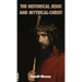 The Historical Jesus and Mythical-Christ