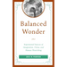 Balanced Wonder: Experiential Sources of Imagination, Virtue, and Human Flourishing