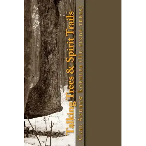 Talking Trees & Spirit Trails: New York State Native American Trail Trees