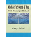 Michael's Sword & You: With Archangel Michael