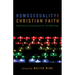 Homosexuality and Christian Faith: Questions of Conscience for the Churches