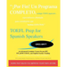 TOEFL Prep for Spanish Speakers: An Advanced Grammar Course for pre-iBT, ITP, & PBT TOEFL and English Teacher Training