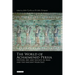 The World of Achaemenid Persia: History, Art and Society in Iran and the Ancient Near East