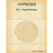 Hypnosis 301 - Hypnotherapy - Advanced Course