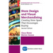 Store Design and Visual Merchandising, Second Edition: Store Design and Visual Merchandising, Second Edition