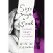 Sex, Drugs, & Soul: Finding Grace in the Shadow