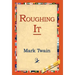 Roughing It