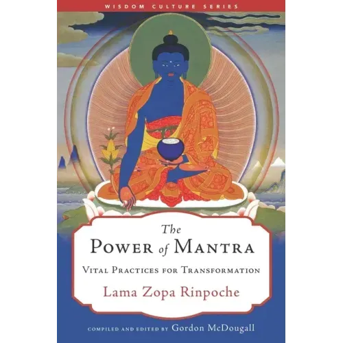 The Power of Mantra: Vital Practices for Transformation