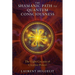 The Shamanic Path to Quantum Consciousness: The Eight Circuits of Creative Power