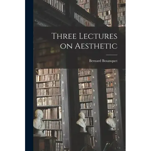Three Lectures on Aesthetic