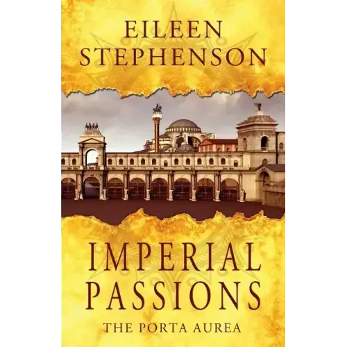 Imperial Passions: The Porta Aurea