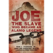 Joe, the Slave Who Became an Alamo Legend