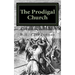 The Prodigal Church
