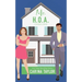 Mr. H.O.A.: A Romantic Comedy