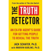 The Truth Detector: An Ex-FBI Agent's Guide for Getting People to Reveal the Truth