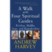 Walk with Four Spiritual Guides: Krishna, Buddha, Jesus and Ramakrishna
