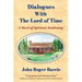 Dialogues With the Lord of Time