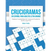 Crucigramas en Espanol Para Adultos: Letra Grande: Palabras Cruzadas/Spanish Crossword Puzzles for Adults Large Print