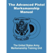 The Advanced Pistol Marksmanship Manual