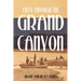 First Through the Grand Canyon (Expanded, Annotated)