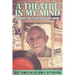 A Theatre in my Mind - the inside story of Australian radio drama