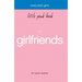Every Teen Girl's Little Pink Book on Girlfriends