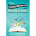 How Christianity Made the Modern World - The Legacy of Christian Liberty: How the Bible Inspired Freedom, Shaped Western Civilization, Revolutionized