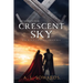 Beyond the Crescent Sky: Volume 2