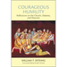 Courageous Humility: Reflections on the Church, Diakonia, and Deacons
