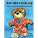 Boo-Boo's New Leg: A True Story of Illness, Acceptance and Healing