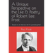 A Unique Perspective on the Life & Poetry of Robert Lee Frost: (based on an interview with his granddaughter)