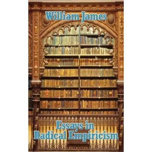 Essays in Radical Empiricism