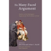 The Many-Faced Argument