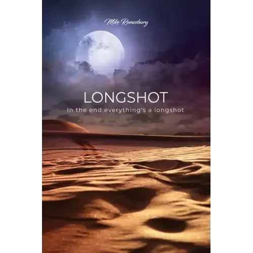 Longshot: In the end everything's a longshot