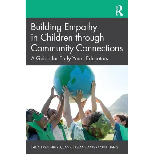 Building Empathy in Children Through Community Connections: A Guide for Early Years Educators