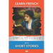 Learn French with Short Stories: Interlinear French to English