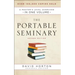 The Portable Seminary: A Master's Level Overview in One Volume
