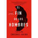 Fin de Los Hombres, El