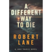 A Different Way to Die
