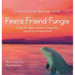 Finn's Friend Fungie: Fungie the dolphin famous in Dingle Bay has just up and gone away.