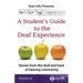 Don't Just "Sign"... Communicate!: A Student's Guide to the Deaf Experience