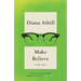 Make Believe: A True Story