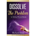 Dissolve The Problem: by Shifting Physical Reality