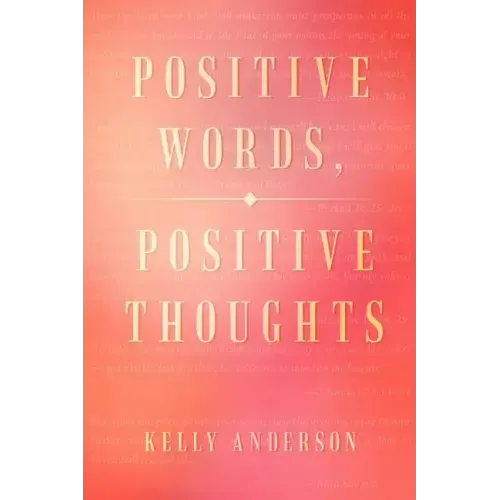 Positive Words, Positive Thoughts