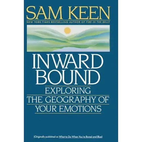 Inward Bound: Exploring the Geography of Your Emotions
